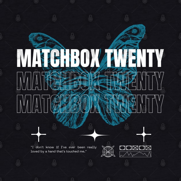 Matchbox Twenty // Butterfly by Saint Maxima